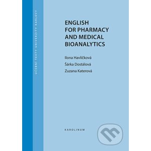 English for Pharmacy and Medical Bioanalytics - Ilona Havlíčková, Šárka Dostálová, Zuzana Katerová