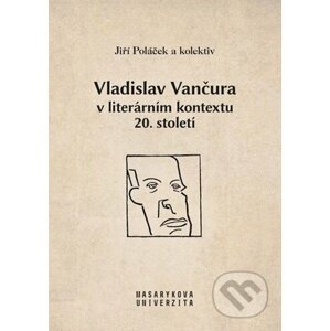 Vladislav Vančura v literárním kontextu 20. století - Muni Press