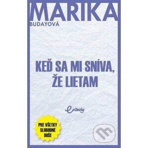 E-kniha Keď sa mi sníva, že lietam - Marika Budayová