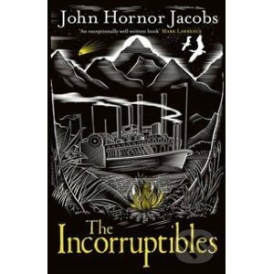 The Incorruptibles - John Hornor Jacobs