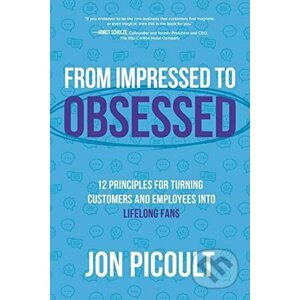 From Impressed to Obsessed - Jon Picoult