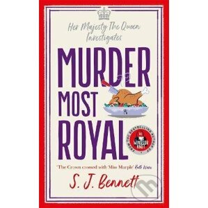 Murder Most Royal - S.J. Bennett