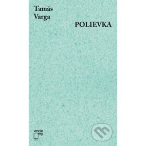 Polievka - Tamás Varga