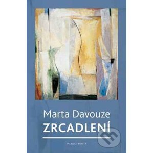 Zrcadlení - Marta Davouze