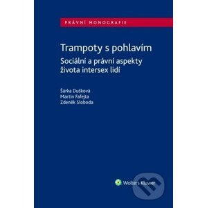 Trampoty s pohlavím - Šárka Dušková, Martin Fafejta, Zdeněk Sloboda