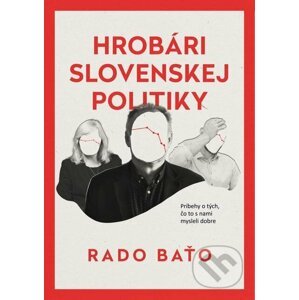 E-kniha Hrobári slovenskej politiky - Rado Baťo