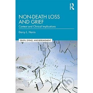 Non-Death Loss and Grief - Darcy L. Harris