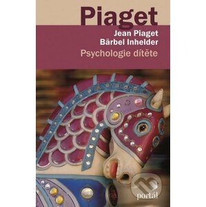 Psychologie dítěte - Jean Piaget, Bärbel Inhelder