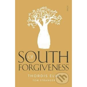 South of Forgiveness - Thordis Elva, Tom Stranger