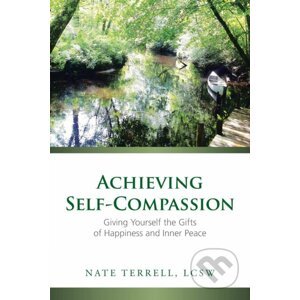 Achieving Self-Compassion - Nate Terrell