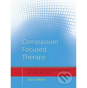 Compassion Focused Therapy - Paul Gilbert