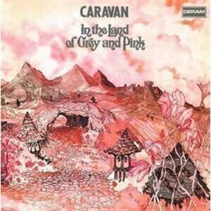 Caravan: In the Land of Grey and Pink LP - Caravan