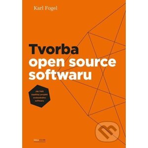 E-kniha Tvorba open source softwaru - Karl Fogel