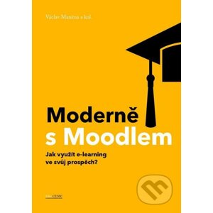 E-kniha Moderně s Moodlem - Václav Maněna