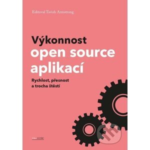 E-kniha Výkonnost open source aplikací - Tavish Armstrong
