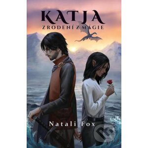 Katja - Zrodení z mágie - Natali Fox