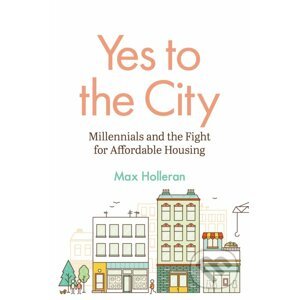 Yes to the City - Max Holleran