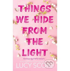Things We Hide From The Light - Lucy Score