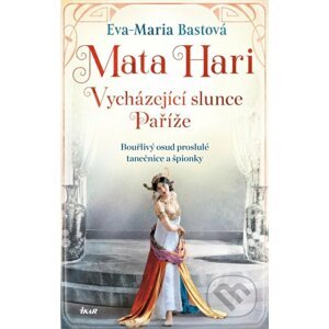 Mata Hari - Eva-Maria Bast