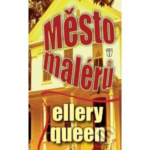 Město malérů - Ellery Queen
