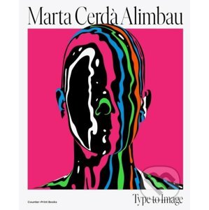 Marta Cerda Alimbau: Type to Image - Marta Cerda