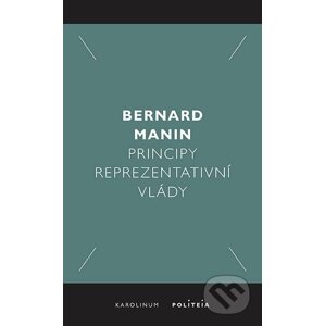 E-kniha Principy reprezentativní vlády - Martin Bernard