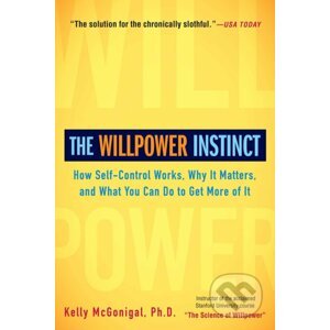 The Willpower Instinct - Kelly McGonigal