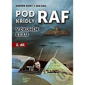 Pod křídly RAF - Jan Rail, Zdeněk Hurt