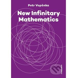 E-kniha New Infinitary Mathematics - Petr Vopěnka