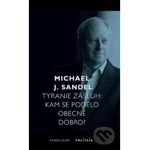 E-kniha Tyranie zásluh - Michael J. Sandel