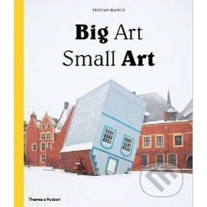 Big Art / Small Art - Tristan Manco