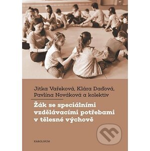 E-kniha Žák se speciálními vzdělávacími potřebami v tělesné výchově - Jitka Vařeková