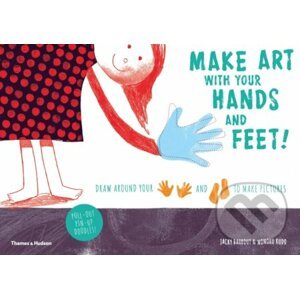 Make art with your hands and feet! - Jacky Bahbout, Momoko Kudo (Ilustrátor)