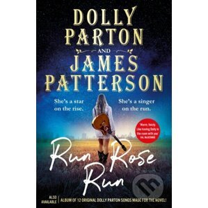 E-kniha Run Rose Run - Dolly Parton, James Patterson