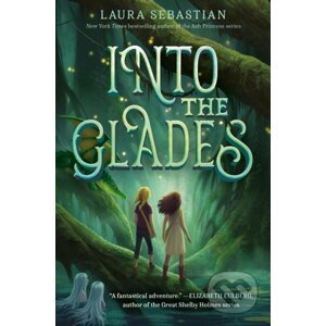 E-kniha Into the Glades - Laura Sebastian