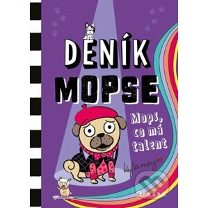 E-kniha Deník mopse: Mops, co má talent - Kyla May