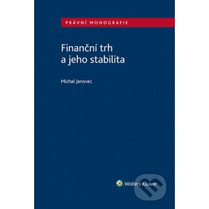 E-kniha Finanční trh a jeho stabilita - Michal Janovec