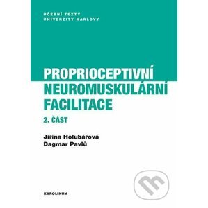 E-kniha Proprioceptivní neuromuskulární facilitace 2. část - Jiřina Holubářová, Dagmar Pavlů