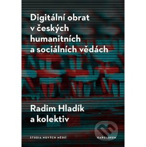 E-kniha Digitální obrat v českých humanitních a sociálních vědách - Radim Hladík