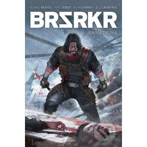 BRZRKR 2 - Keanu Reeves, Ron Garney (Ilustrátor)