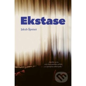 Ekstase - Jakub Šponer