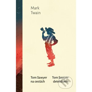 Tom Sawyer na cestách / Tom Sawyer detektivem - Mark Twain, Zuzana Krutá (Ilustrátor)