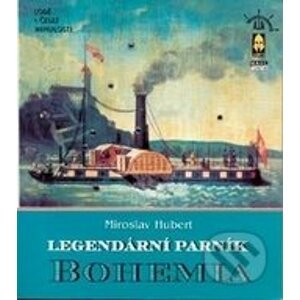 Legendární parník Bohemia - Miroslav Hubert