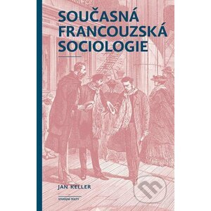 E-kniha Současná francouzská sociologie - Jan Keller