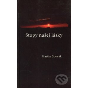 Stopy našej lásky - Martin Spevák