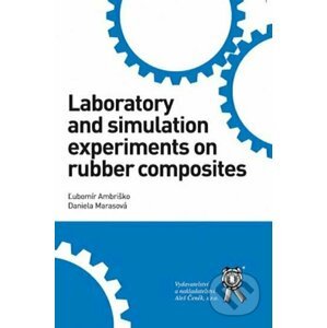 Laboratory and simulation experiments on rubber composites - Ľubomír Ambriško