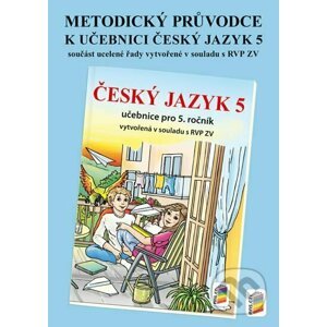 Metodický průvodce učebnicí Český jazyk 5 - NNS