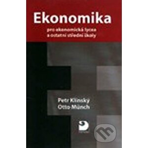 Ekonomika pro ekonomická lycea - Petr Klínský, Otto Münch