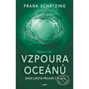 Vzpoura oceánů 2. - Frank Schätzing