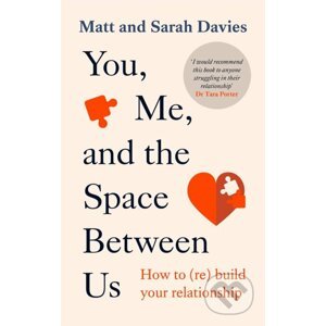 You, Me and the Space Between Us - Matt Davies, Sarah Davies